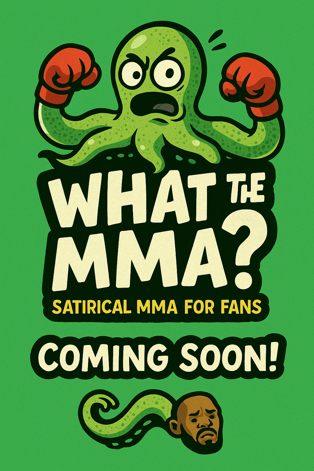 What the MMA? - Coming Soon!